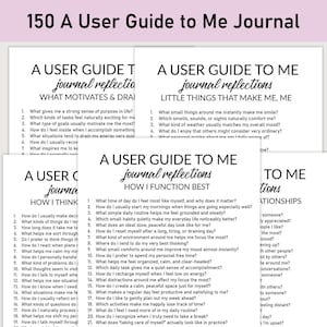 May include: A User Guide to Me Journal with multiple pages. Each page features journal prompts for self-reflection, covering topics like motivation, daily routines, and relationships. The text is in black font on a white background.