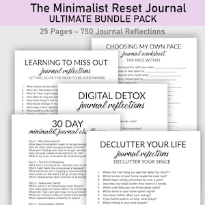 Könnte beinhalten: Ein Paket minimalistischer Reset-Journale mit dem Text "The Minimalist Reset Journal ULTIMATE BUNDLE PACK". Die Journale enthalten Anregungen zur Reflexion über Themen wie digitale Entgiftung, Entrümpelung und Selbstreflexion. Das Paket umfasst 25 Seiten mit 750 Journalreflexionen.