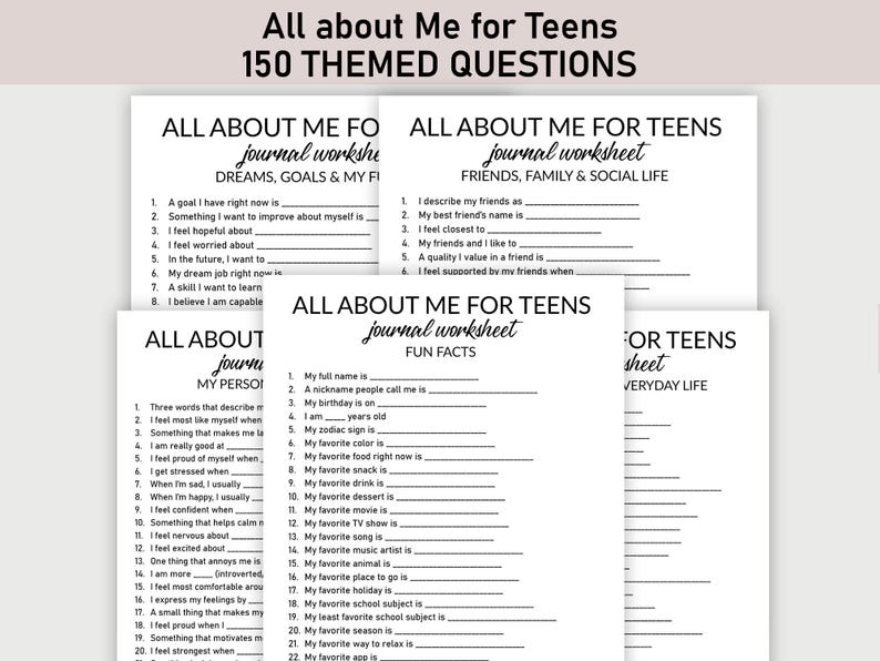 May include: A set of journal worksheets titled "All About Me for Teens" with 150 themed questions. The worksheets cover topics like dreams, goals, friends, family, fun facts, and everyday life. The text is in black on a white background.