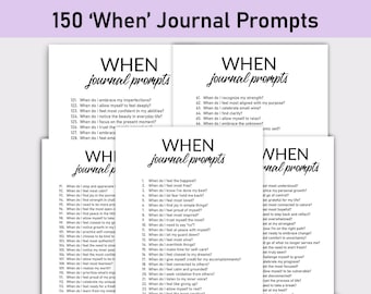 May include: A set of four black and white printable journal prompts with the text "WHEN journal prompts" at the top of each page. The prompts are designed to help you reflect on your feelings, thoughts, and experiences.