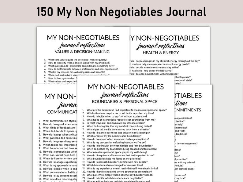 May include: A stack of white paper journals with the title "150 My Non Negotiables Journal" at the top. Each journal has a different topic, including Values & Decision-Making, Health & Energy, and Boundaries & Personal Space. The journals are printed with black text.