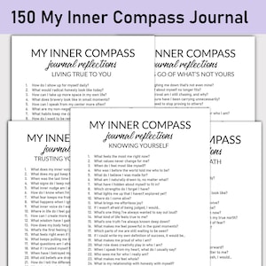 May include: A pile of white paper journals, each with a list of questions for self-reflection. The title "150 My Inner Compass Journal" is at the top. The headings include "Living True to You" and "Knowing Yourself."