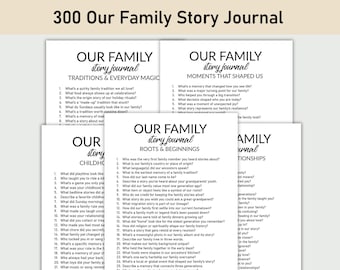 Peut inclure: Plusieurs journaux de contes familiaux avec des invites pour enregistrer des souvenirs. Les journaux ont des titres tels que "Traditions & Everyday Magic" et "Moments That Shaped Us". Le texte "300 Our Family Story Journal" est en haut.