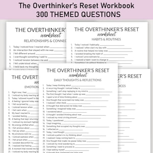 May include: A stack of white workbooks titled "The Overthinker's Reset Workbook" with 300 themed questions. Each workbook page features prompts for self-reflection on relationships, habits, emotions, and daily thoughts.