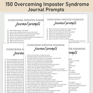 May include: A set of four black and white printable journal pages with the title "Overcoming Imposter Syndrome Journal Prompts". The pages contain a list of prompts to help overcome imposter syndrome.