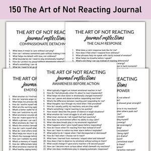 May include: A stack of white paper journals with the title "150 The Art of Not Reacting Journal" in pink. Each journal page contains questions about emotional awareness and self-reflection, designed for journaling.