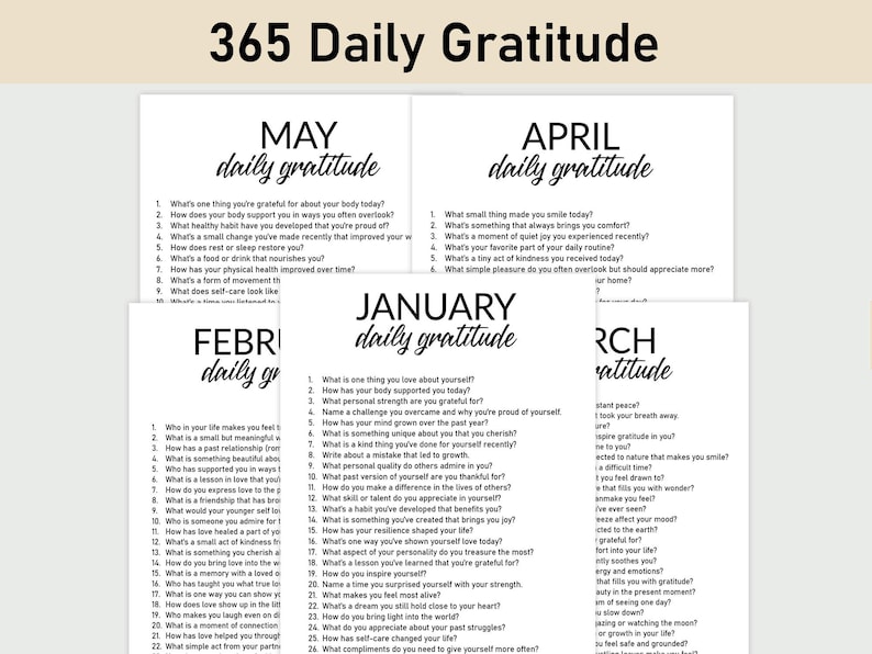 May include: A printable daily gratitude journal with prompts for each month of the year. The journal is designed to help you focus on the positive aspects of your life.