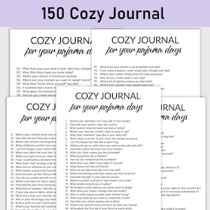 May include: A printable journal with prompts for self-reflection and writing about cosy moments. The journal is titled "Cozy Journal for your Pajama Days" and includes prompts like "What's your definition of a 'cosy life' in five words?" and "What scents instantly make you feel at home?"