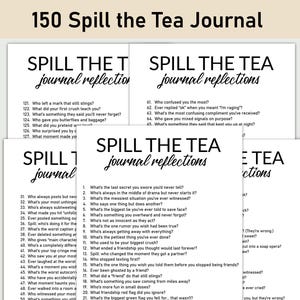 Op de afbeelding: Een printbaar dagboek met de titel "150 Spill the Tea Journal" en prompts voor reflectie en gesprek. Het dagboek is verdeeld in drie secties met prompts zoals "Wie heeft een litteken achtergelaten dat nog steeds pijn doet?" en "Wat is het laatste geheim dat je hebt gezworen nooit te vertellen?"