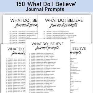 May include: A printable set of 150 "What Do I Believe" journal prompts, designed to help you explore your values and beliefs. The prompts are organised into three sections, each with a different theme. The prompts are printed in black text on a white background.