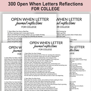 May include: A stack of white paper sheets with the text "300 Open When Letters Reflections FOR COLLEGE" in black. Each sheet has prompts for journal entries, such as "Open When You Start College" and "Open When You Have a Bad Day."
