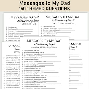 May include: A set of white paper sheets with prompts to write messages to a dad. The text on the top reads "Messages to My Dad 150 THEMED QUESTIONS". The prompts are organized under headings like "For the Future" and "Things I Want to Tell You".