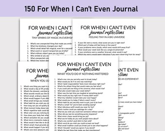 Könnte beinhalten: Ein Stapel weißer Journalseiten mit Anregungen zur Selbstreflexion. Der Titel "150 For When I Can't Even Journal" steht oben. Die Seiten enthalten Fragen zum Alltag, zu Gefühlen und Erfahrungen.