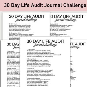 May include: A stack of white paper sheets with the text "30 Day Life Audit Journal Challenge" in black. Each sheet contains journal prompts for self-reflection, covering topics like trust, habits, and emotions.