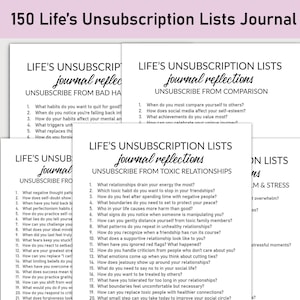 May include: A stack of white journals with black text, titled "150 Life's Unsubscription Lists Journal." Each journal features prompts for self-reflection, covering topics like bad habits, comparison, and toxic relationships. The journals are designed for personal growth.