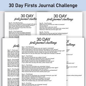 Puede incluir: Un conjunto de hojas de papel blanco con indicaciones para un desafío de diario de 30 días. El título "30 Day Firsts Journal Challenge" está en la parte superior. Cada página tiene preguntas sobre las primeras experiencias.