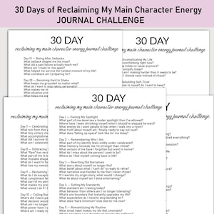 May include: A stack of white paper journal pages with prompts for a 30-day challenge to reclaim main character energy. The title is written in a stylish, handwritten font. The pages are organized with questions.