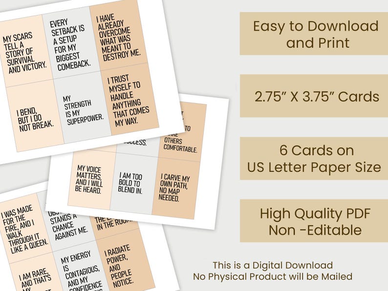 May include: Six printable affirmation cards with inspirational quotes on a peach background. The cards are 2.75 inches by 3.75 inches and are designed to fit on US letter size paper. The text on the cards includes quotes such as "My scars tell a story of survival and victory." and "I trust myself to handle anything that comes my way."