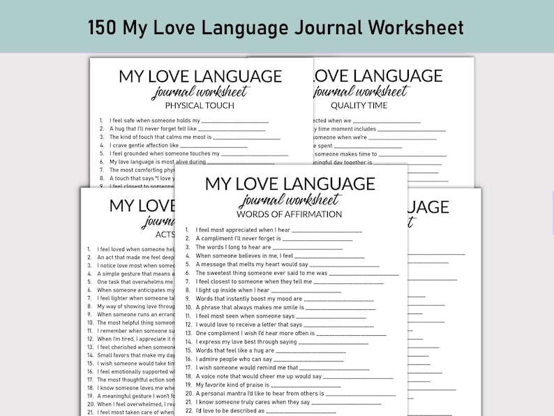 May include: A stack of white journal worksheets with the title "My Love Language Journal Worksheet" in black script. The worksheets are for exploring love languages, with sections for Physical Touch, Quality Time, Acts of Service, Words of Affirmation.