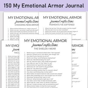 May include: A stack of white paper pages with the title "150 My Emotional Armor Journal" at the top. Each page features journal prompts under headings like "Choosing New Armor" and "Moments I've Softened."