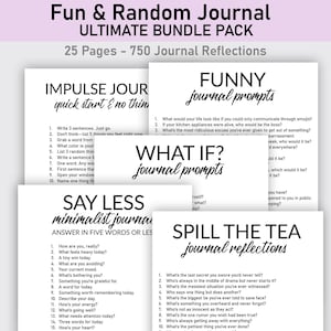 Peut inclure: Un ensemble de pages de journal avec des invites à la réflexion. Les pages sont blanches avec du texte noir, avec des titres comme "Fun & Random Journal" et "Spill the Tea". L'ensemble comprend 25 pages avec 750 réflexions de journal.