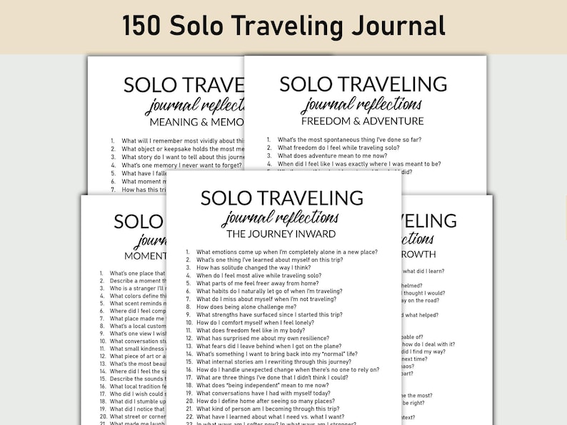 May include: A stack of white paper journals with black text, titled "150 Solo Traveling Journal." Each journal has prompts for self-reflection, with titles like "Meaning & Memo" and "Freedom & Adventure." The journals are designed for solo travelers.