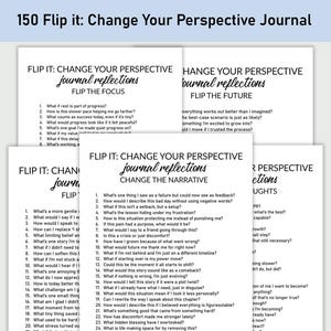 May include: A stack of journal pages with the title "150 Flip it: Change Your Perspective Journal." Each page features prompts for self-reflection, categorized under headings like "Flip the Focus" and "Change the Narrative."