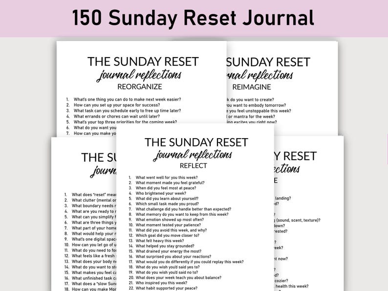 May include: A stack of white paper journals with the text "150 Sunday Reset Journal" at the top. Each journal page has questions for reflection, such as "What went well for you this week?" and "What do you want to create?"