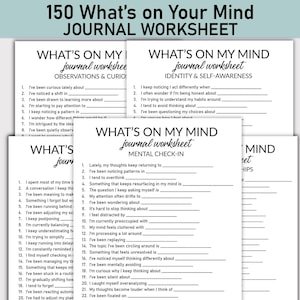 May include: A stack of white journal worksheets with prompts for self-reflection. The worksheets are titled "What's on Your Mind" and include sections for observations, identity, and mental check-ins. The text is in black.