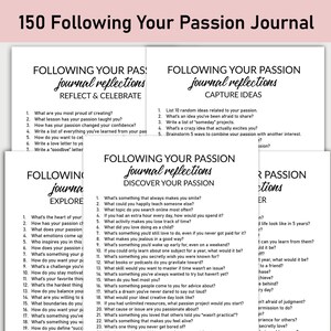 May include: A set of white paper journals with prompts for self-reflection, labelled "150 Following Your Passion Journal." The journals are designed to help users explore, reflect, and capture ideas related to their passions. The cover text includes "journal reflections."