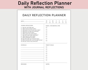 May include: A white Daily Reflection Planner with sections for journal reflections, schedule, and goals. The planner includes prompts such as 'How do I feel right now?' and 'What challenged me today?'. The title is at the top.