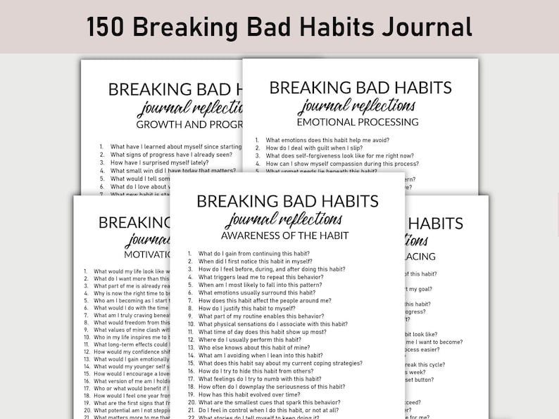 May include: A stack of white journals with the title "150 Breaking Bad Habits Journal" at the top. Each journal has a different subtitle, including "Growth and Progress" and "Emotional Processing," with prompts for self-reflection.