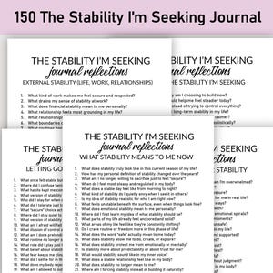 May include: A pile of white journals, each with prompts for self-reflection. The title "150 The Stability I'm Seeking Journal" is at the top. Topics include external stability, letting go, and what stability means to the individual.