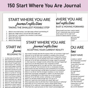 May include: A stack of white journal pages with prompts for self-reflection. The journal is titled "150 Start Where You Are Journal" and includes sections on taking small steps, accepting current reality, and moving forward.
