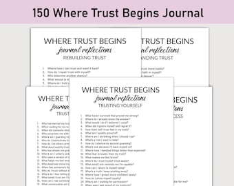 150 Where Trust Begins Journal, Printable, Journal, Minimalist, Reflections, Trusting Yourself, People & Life’s Journey, Empowering