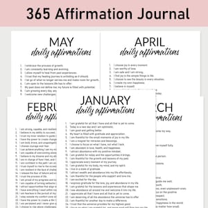 May include: A printable 365-day affirmation journal with a black and white design. The journal is divided into 12 monthly sections, each with a different affirmation for each day of the month. The journal is titled "365 Affirmation Journal".