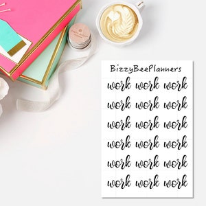 May include: A sheet of printable planner stickers with the text "Bizzy Bee Planners" and the word "work" repeated six times on each line.