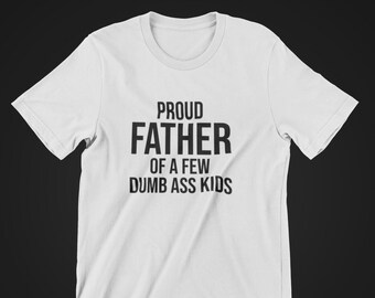Orgulloso padre de una camisa de niños Dumbass
