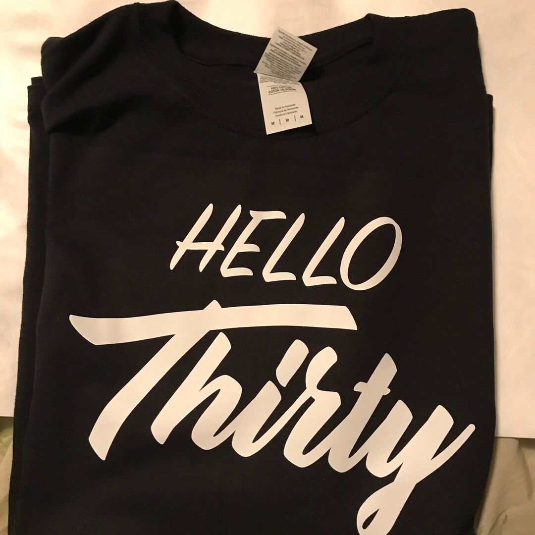 Hello Thirty | Dirty Thirty Tee - Etsy UK