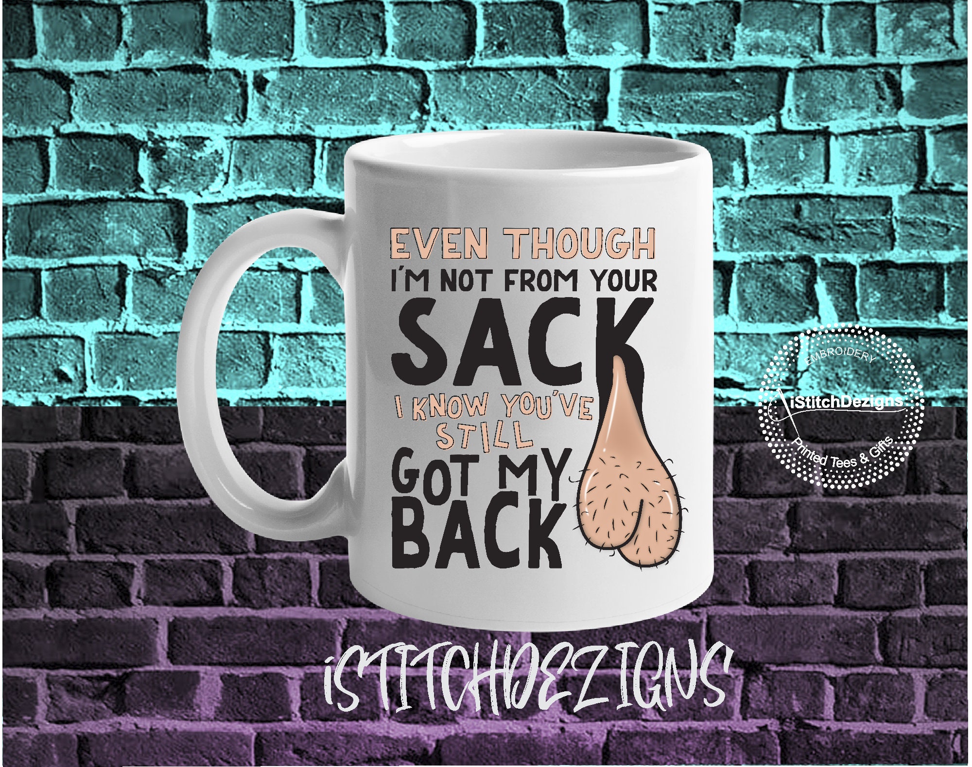 Ceramic Mug For Father\'s Day Gift Even Though I\'m Not From Your Sack