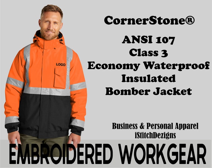 Personalized Gift, CornerStone® ANSI 107 Class 3 Economy Waterproof Insulated Bomber Jacket, Embroidered, Construction, Safety Gear.