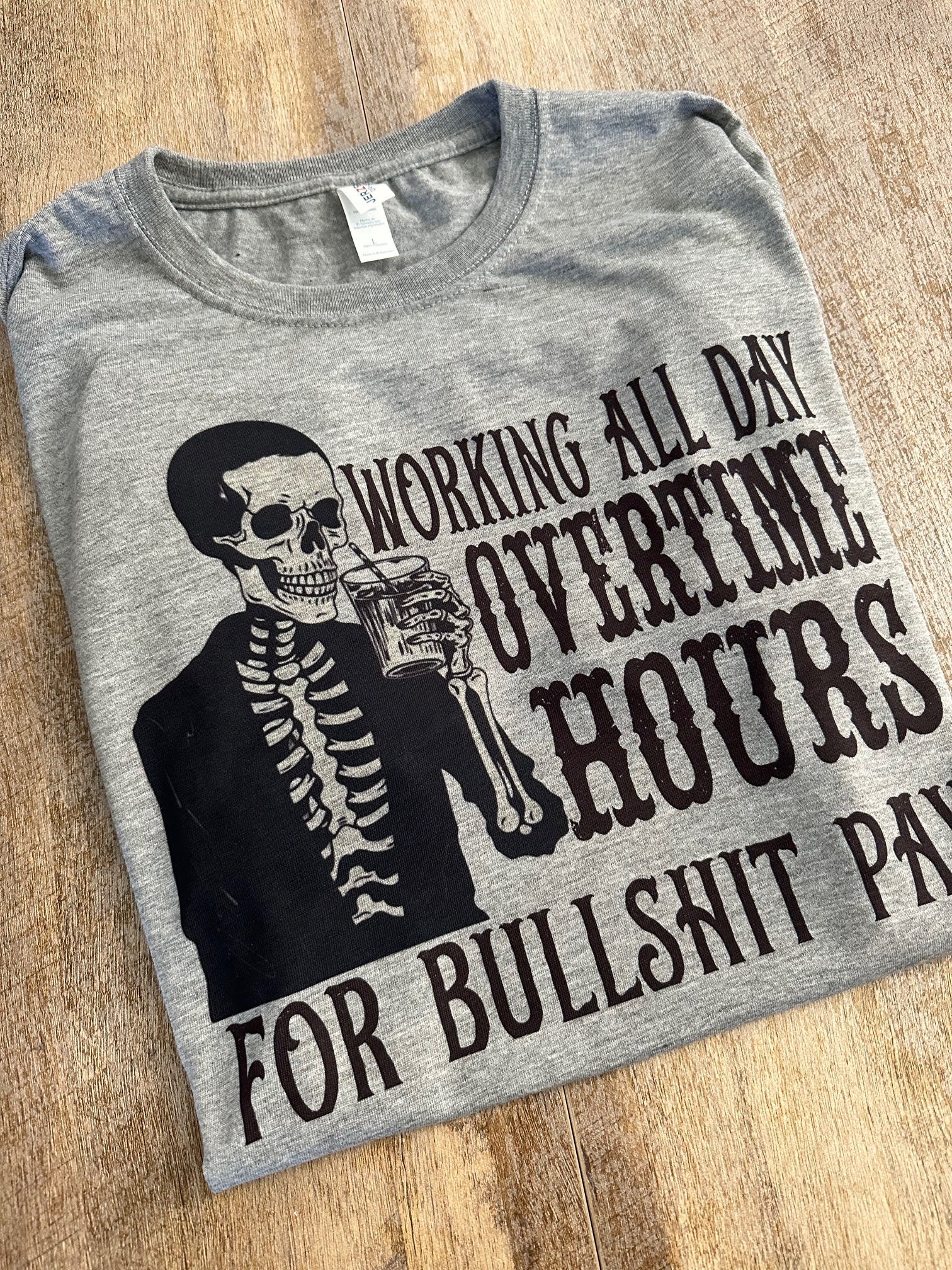 Overtime Blues: Working Hard Getting Bullshit Pay T-shirt - Etsy