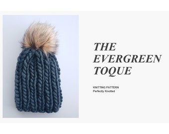 KNITTING PATTERN - The Evergreen Toque // Chunky ribbed knit toque, faux fur pom-pom, winter beanie,  wool hat, chunky toque, knit hat