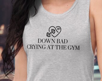 Down Bad Crying at the Gym TTPD Muscle Tank Shirt Swiftie Gift Attire Eras Tour Now Im Down Bad Tortured Poets Department