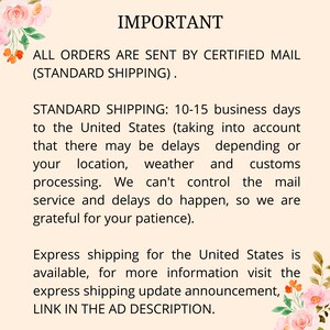 May include: A cream-colored background with text detailing shipping information. The text reads "IMPORTANT" and explains that orders are sent by certified mail. Standard shipping to the United States takes 10-15 business days. Express shipping is available.