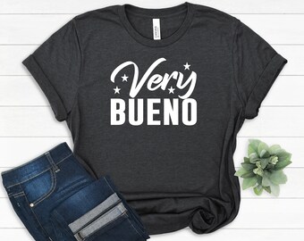 Very Bueno Spanish Teacher Shirt: Funny Bilingual Gift