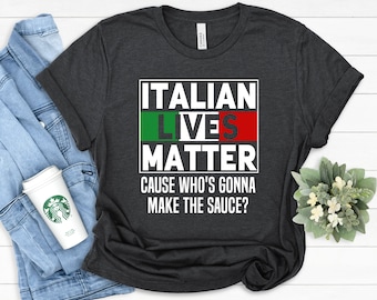 Italian Lives Matter shirt, Italia Shirt ,Ciao Shirt Cute Italian Shirt  Italy Tshirt,Italian Gift,Italy Gift, Roma Italia