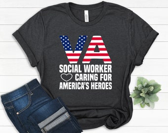VA Social Worker, Military Veteran Funny Nursing School Shirt, Nurse gift, Nursing Student Shirt, Future social Worker, Love Veterans Care