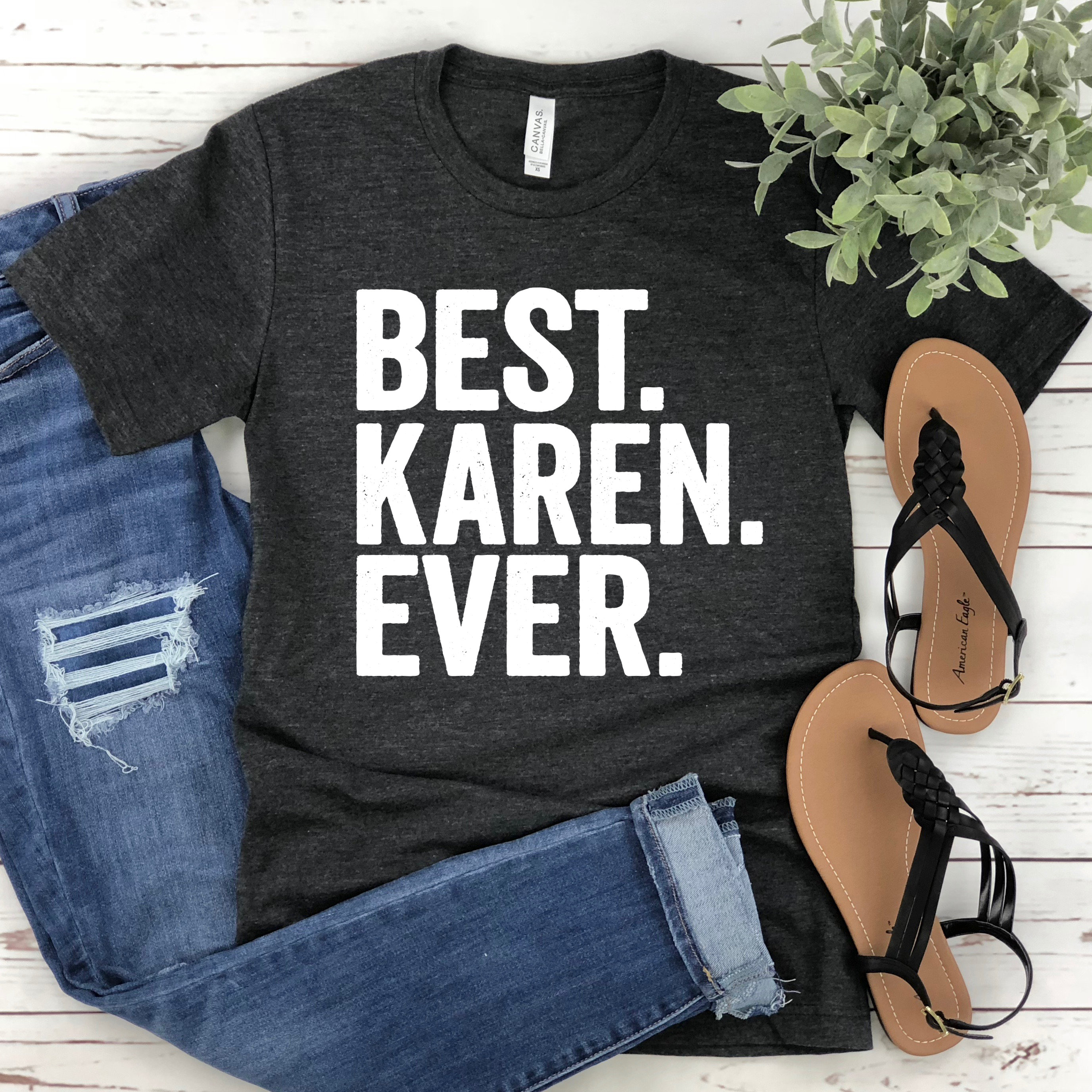 Karen Ever T-shirt, Sarcastic Humor Tee - Etsy