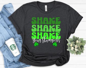 Shake Your Shamrocks T-Shirt: Funny St Patrick's Day Graphic Tee